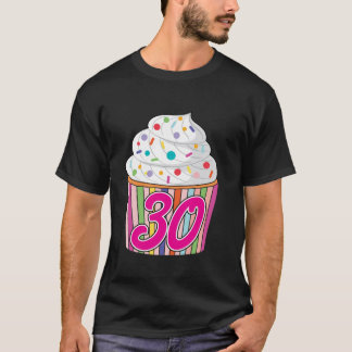 30e Verjaardag Schattige Cupcake Desserts 30 Jaar  T-shirt