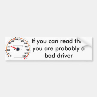 30mph, als je dit kunt lezen, ben je waarschijnlij bumpersticker