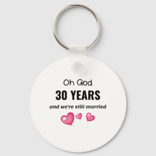 30ste Jubileum van het huwelijk Funny Gift voor he Sleutelhanger