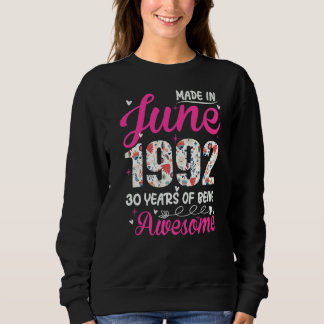 30th Birthday Awesome Since June 1992 Floral Trui