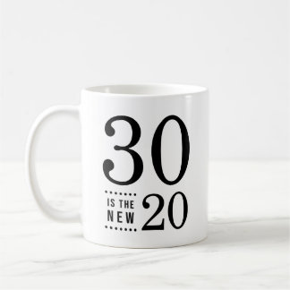30th Birthday Black 30 is de nieuwe 20 Koffiemok