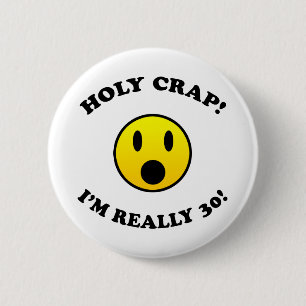 30th Birthday Gag Gifts Ronde Button 5,7 Cm