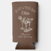 30th Birthday “Just a Tini Bit Older” Martini (Voorkant)