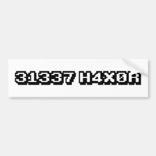 31337 H4X0R BUMPERSTICKER