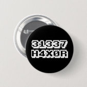 31337 H4X0R RONDE BUTTON 5,7 CM (Voorkant /achterkant)