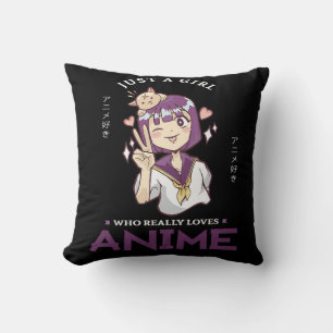 31.Alleen een meisje dat echt van Anime houdt Kussen
