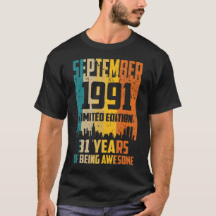 31e verjaardag 31 jaar Geweldige sinds september 1 T-shirt