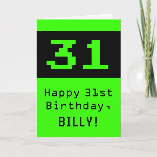 31e verjaardag: Nerdy / Geeky stijl "31" en naam Kaart (Voorkant)