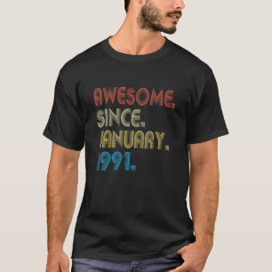 31ste verjaardag Geweldige sinds januari 1991 31 Y T-shirt