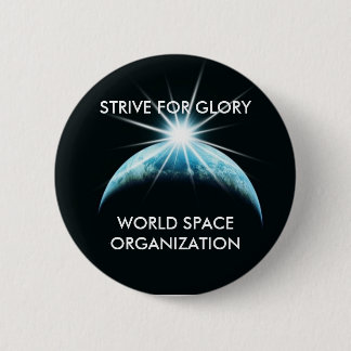 320s, WERELDRUIMTEORGANISATIE, STRIVE VOOR GEHEUGE Ronde Button 5,7 Cm