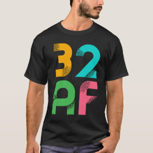 32 AF 32 jaar oude kleurrijke retrant 32e billen T-shirt