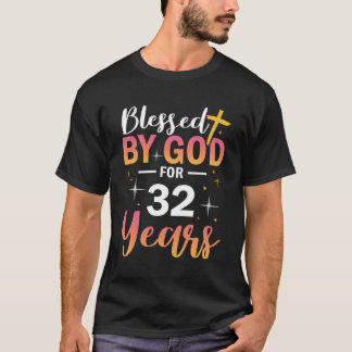 32e Gezegend door God voor 32 jaar T-shirt