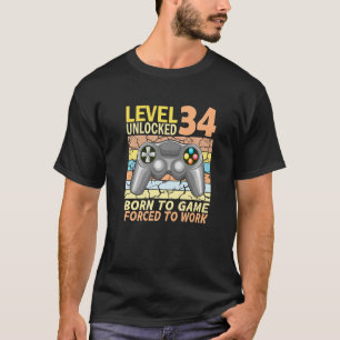 34e verjaardagsgamer gedwongen om te werken t-shirt
