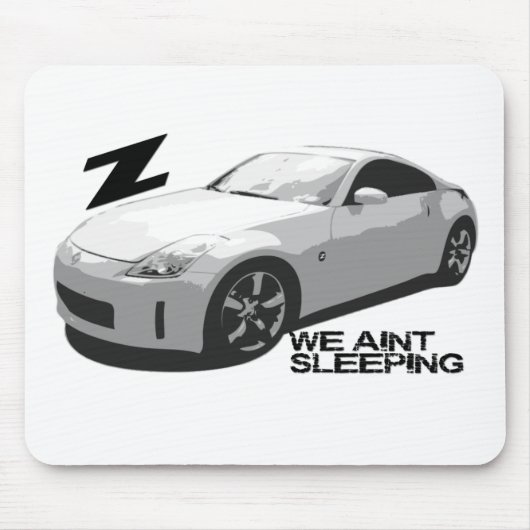 350Z Aint slapen Muismat (Voorkant)