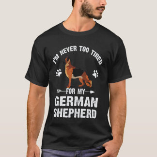 35 Ik ben nooit te moe voor mijn Duitse herder T-shirt