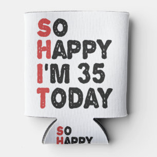 35e verjaardag dus blij dat ik 35 ben vandaag Gift Blikjeskoeler