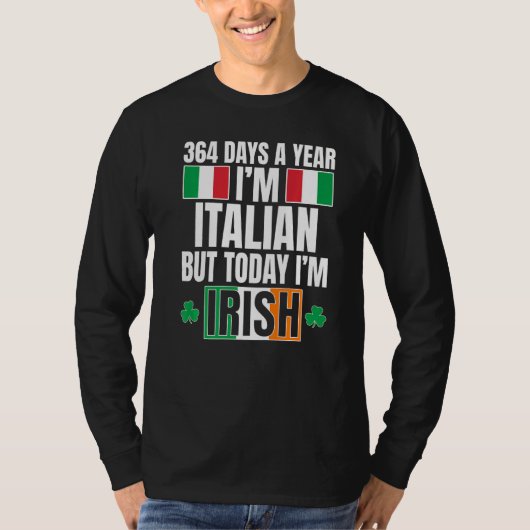 364 dagen per jaar ben ik Italiaans vandaag ben ik T-shirt (Voorkant)