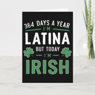 364 dagen per jaar ben ik Latina, maar vandaag ben Kaart