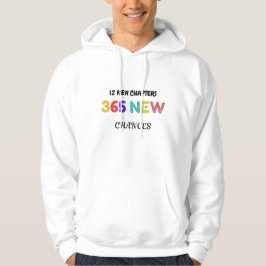 365 nieuwe kansen nieuwjaar motivatie ontwerp hoodie