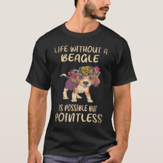 36 Life Without A Beagle T-shirt