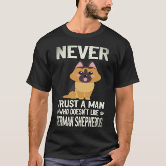 36 Vertrouw een man die geen Duitse herders leuk v T-shirt