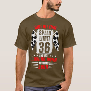 36e verjaardag snelheidslimiet teken 36 jaar oud g t-shirt