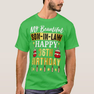 36th Birthday Son in law T-shirt