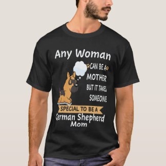 37 Elke vrouw kan een moeder zijn, maar het kost i T-shirt