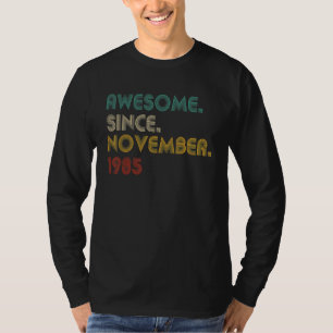37 jaar Geweldige sinds november 1985 37e geboorte T-shirt