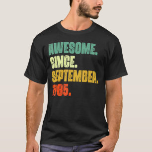 37 jaar oud Geweldige sinds september 1985 37th 3 T-shirt