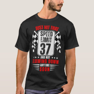 37e verjaardag snelheidslimiet teken 37 jaar oud g t-shirt
