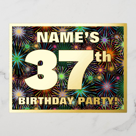 37e verjaardag: Vette, kleurrijke Fireworks-look Folie Uitnodiging Briefkaart (Voorkant)