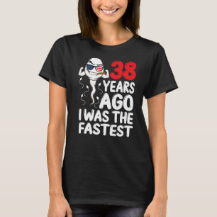 38 jaar geleden was ik Mannen de snelste 38ste ver T-shirt