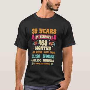 39 Jaar Dienst 39e Werkjubileum Voor T-shirt