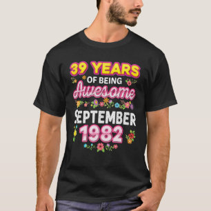 39 jaar Geweldige sinds september 1982 T-shirt