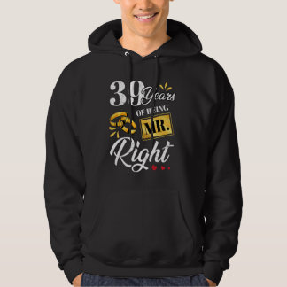 39 jaar Mr Right Funny Couple Wedding A Hoodie