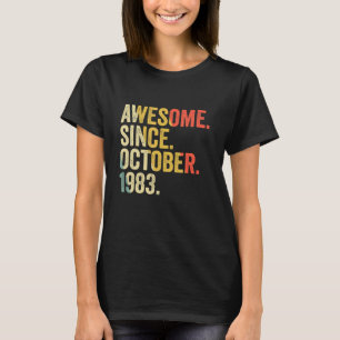 39 Years Old 39th Birthday Awesome Since October T-shirt