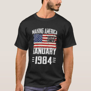 39e verjaardag Amerika geweldig maken sinds januar T-shirt