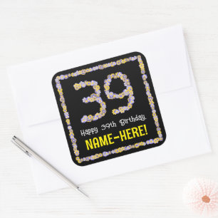 39e verjaardag: Floral Flowers Number, Custom Name Vierkante Sticker