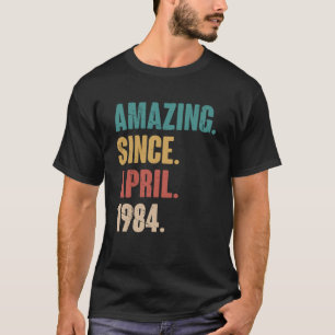 39e verjaardag sinds april 1984 t-shirt
