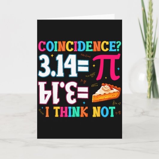 3.14 Pie Coincidence I Think Not Funny Pi Day Math Kaart (Voorkant)