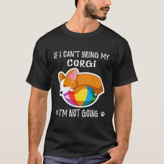 3 Als ik mijn Corgi niet kan meenemen ga ik niet T-shirt