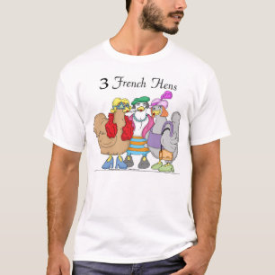 3 Franse hennen T-shirt