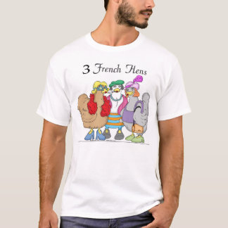 3 Franse hennen T-shirt