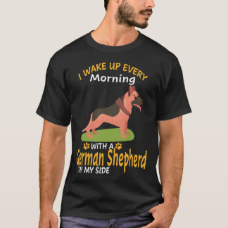 3 Ik word elke ochtend wakker met een Duitse herde T-shirt