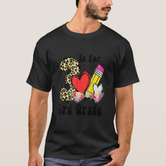 3 Is Voor 3e Klas Leraar Luipaard Terug Naar Schoo T-shirt