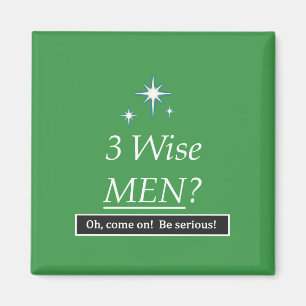 3 Mannen? Kom op. Magneet