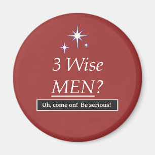 3 Mannen? Kom op. Magneet