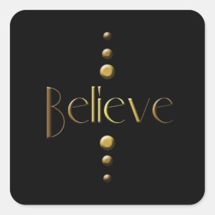 3 punt Gold Block Believe & Black Background Vierkante Sticker