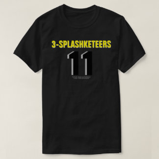 3-SPLASHKETEERS: 11 T-shirt
